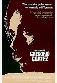 The Ballad of Gregorio Cortez