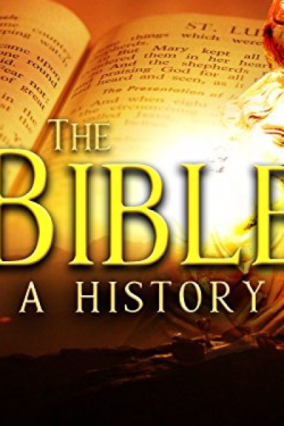 The Bible: A History