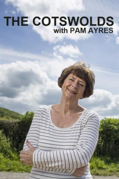 The Cotswolds with Pam Ayres