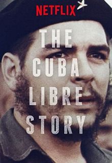 The Cuba Libre Story