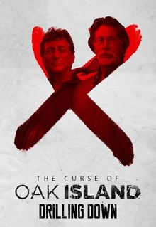 The Curse of Oak Island: Drilling Down