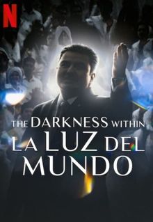 The Darkness within La Luz del Mundo