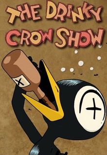 The Drinky Crow Show