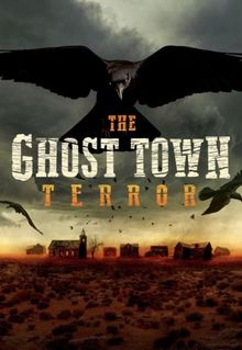 The Ghost Town Terror