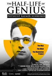 The Half-Life of Genius Physicist Raemer Schreiber