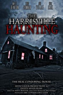 The Harrisville Haunting: The Real Conjuring House