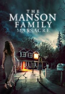 The Manson Family Massacre