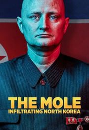 The Mole: Undercover in North Korea