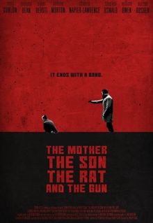 The Mother the Son the Rat and the Gun