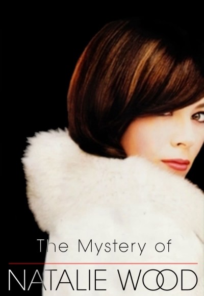 The Mystery of Natalie Wood