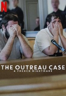 The Outreau Case: A French Nightmare