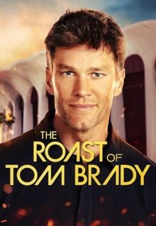 The Roast of Tom Brady