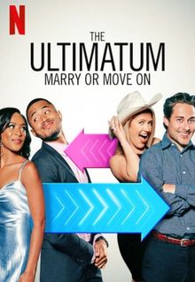 The Ultimatum: Marry or Move On