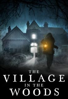 The Village in the Woods