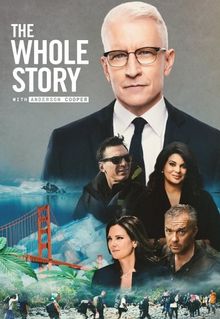 The Whole Story with Anderson Cooper