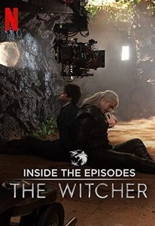 The Witcher: A Look Inside the Episodes