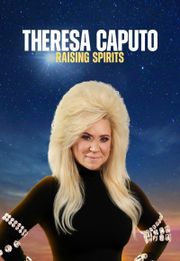 Theresa Caputo: Raising Spirits