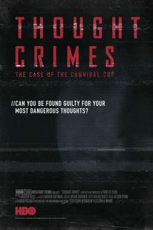 Thought Crimes: The Case of the Cannibal Cop