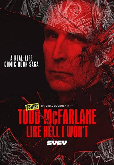 Todd McFarlane: Like Hell I Won't