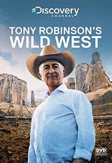 Tony Robinson's Wild West