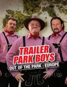 Trailer Park Boys: Out of the Park