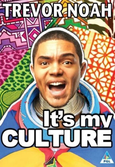 Trevor Noah: It's My Culture