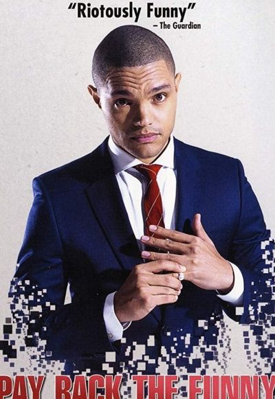 Trevor Noah: Pay Back the Funny