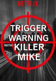 Trigger Warning with Killer Mike