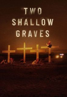 Two Shallow Graves: The McStay Family Murders