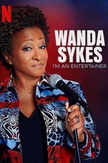 Wanda Sykes: I'm an Entertainer