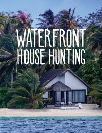 Waterfront House Hunting