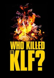 Who Killed the KLF?