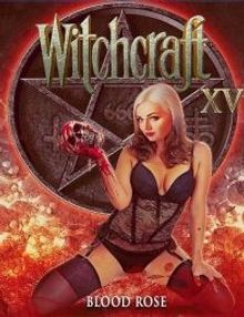 Witchcraft 15: Blood Rose