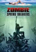 Zombie Spring Breakers